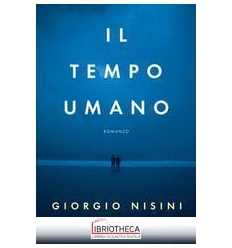 TEMPO UMANO (IL)