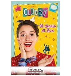 IL DIARIO DI EVA - CLUB57