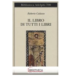 LIBRO DI TUTTI I LIBRI (IL)