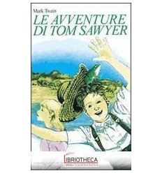 AVVENTURE DI TOM SAWYER