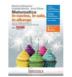 MATEMATICA IN CUCINA IN SALA IN ALBERGO ED. MISTA
