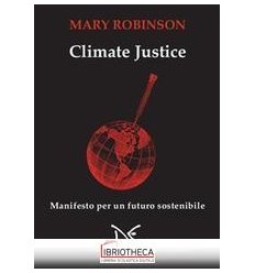 CLIMATE JUSTICE. UN MANIFESTO