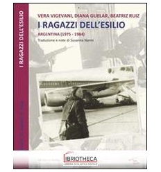 I RAGAZZI DELL'ESILIO (ARGENTINA 1975-1984)