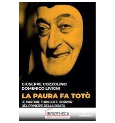 LA PAURA FA TOTO