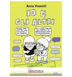 IO E GLI ALTRI. LIBERTÀ PER GIOVANI MENTI