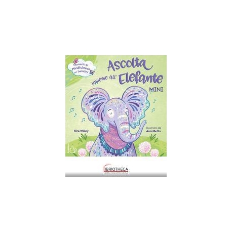 ASCOLTA INSIEME ALL'ELEFANTE. MINI. EDIZ