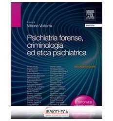 Psichiatria forense, criminologia ed eti