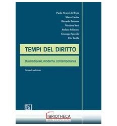 TEMPI DEL DIRITTO - ETA' MEDIEVALE, MODERNA, CONTEMP