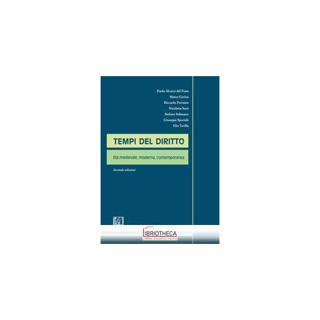 TEMPI DEL DIRITTO - ETA' MEDIEVALE, MODERNA, CONTEMP