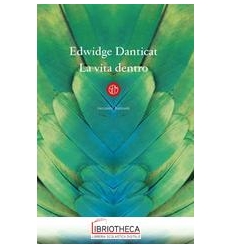 LA VITA DENTRO