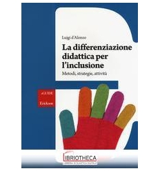 DIFFERENZIAZIONE DIDATTICA PER L'INCLUSIONE. METODI