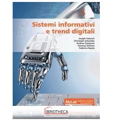 SISTEMI INFORMATIVI E TREND DIGITALI. EDIZ. MYLAB. C