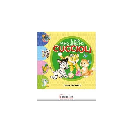 IL MIO PRIMO LIBRO DEI CUCCIOLI