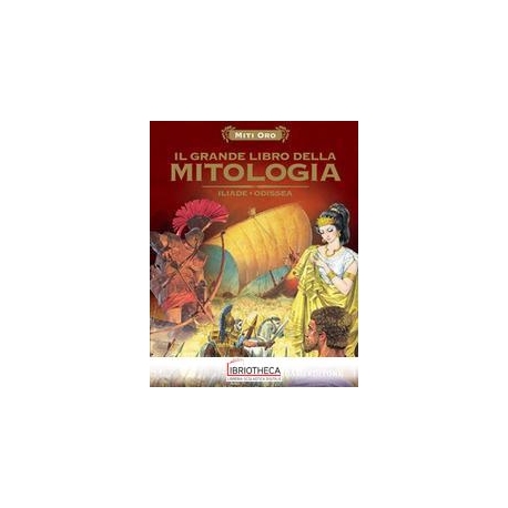 IL GRANDE LIBRO DELLA MITOLOGIA