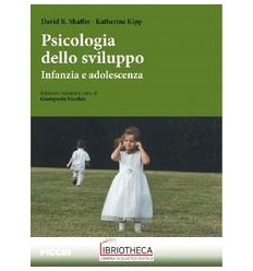 Psicologia dello sviluppo. Infanzia e ad