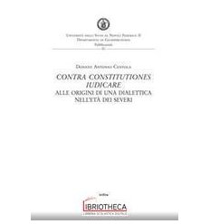 CONTRA CONSTITUTIONES IUDICARE. ALLE ORIGINI DI UNA