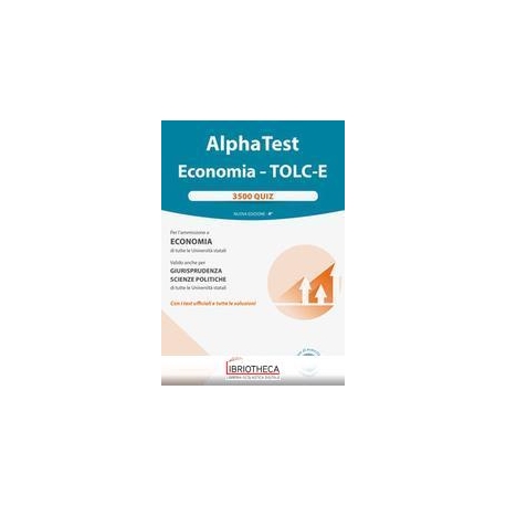 ALPHA TEST ECONOMIA - TOLC-E. 3.500 QUIZ