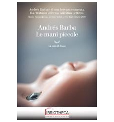 LE MANI PICCOLE