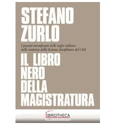 LIBRO NERO DELLA MAGISTRATURA