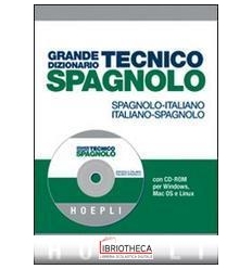 GRANDE DIZIONARIO TECNICO SPAGNOLO. SPAGNOLO-ITALIAN
