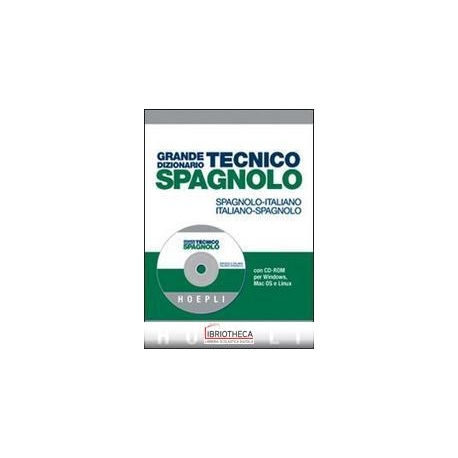 GRANDE DIZIONARIO TECNICO SPAGNOLO. SPAGNOLO-ITALIAN