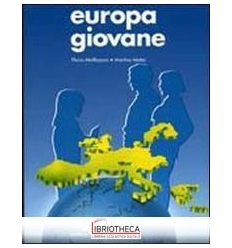 EUROPA GIOVANE. EDUCAZIONE CIVICA. PER LA SCUOLA MED