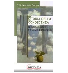 STORIA DELLA CONOSCENZA. GLI EVENTI LE PERSONE E LE