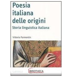 POESIA ITALIANA DELLE ORIGINI. STORIA LINGUISTICA IT