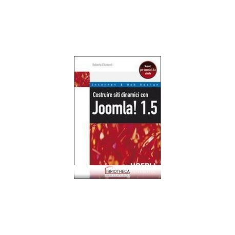 COSTRUIRE SITI DINAMICI CON JOOMLA 1.5