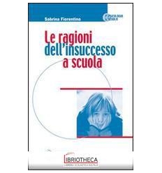 RAGIONI DELL'INSUCCESSO A SCUOLA (LE)