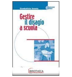 GESTIRE IL DISAGIO A SCUOLA