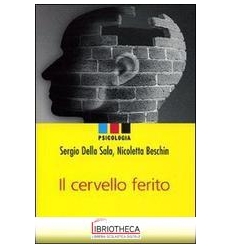 IL CERVELLO FERITO