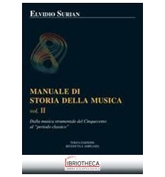 MANUALE DI STORIA DELLA MUSICA. VOL. 2: DALLA MUSICA