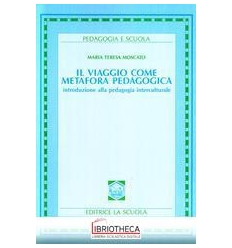 VIAGGIO COME METAFORA PEDAGOGICA. INTRODUZIONE ALLA