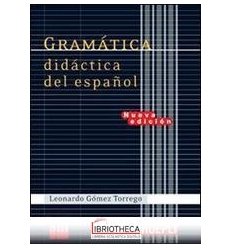 GRAMATICA DIDACTICA DEL ESPAÑOL