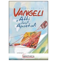 VANGELI E ATTI D.APOSTOLI NUO