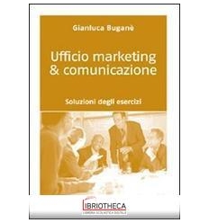 UFFICIO MARKETING & COMUNICAZIONE. SOLUZIONI DEGLI E