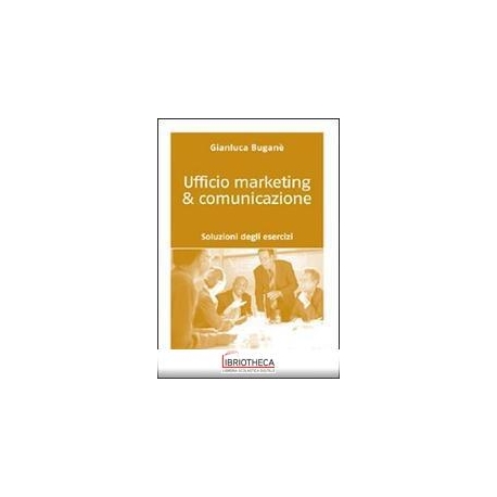 UFFICIO MARKETING & COMUNICAZIONE. SOLUZIONI DEGLI E