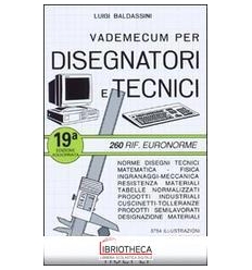 VADEMECUM PER DISEGNATORI E TECNICI