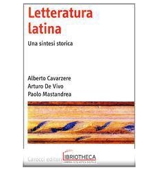 LETTERATURA LATINA. UNA SINTESI STORICA