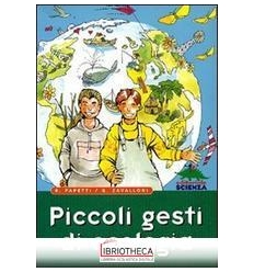 PICCOLI GESTI DI ECOLOGIA