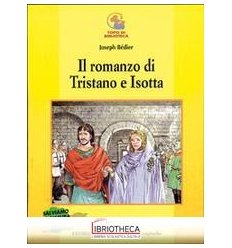 ROMANZO DI TRISTANO E ISOTTA (IL)