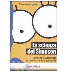 SCIENZA DEI SIMPSON. GUIDA NON AUTORIZZATA ALL'UNIVE