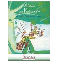 A TAVOLA CON VERDECONIGLIO