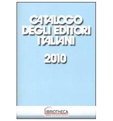 CATALOGO DEGLI EDITORI ITALIANI 2010