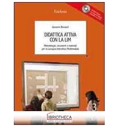 DIDATTICA ATTIVA CON LA LIM. METODOLOGIE STRUMENTI E