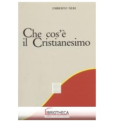 CHE COS'È IL CRISTIANESIMO