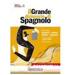 IL GRANDE DIZIONARIO DI SPAGNOLO. DIZION