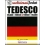 TEDESCO. ITALIANO-TEDESCO TEDESCO-ITALIANO