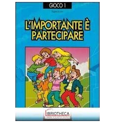 IMPORTANTE È PARTECIPARE. GIOCHI DI COOPERAZIONE (L'